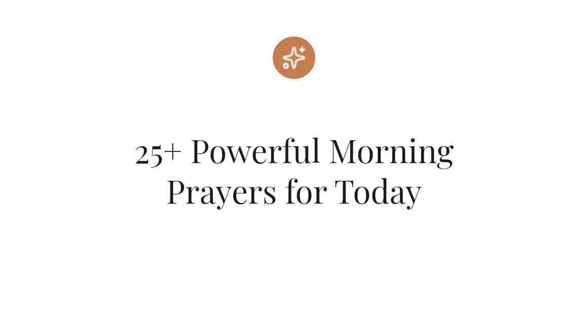 25+ Powerful Morning Prayers for Today