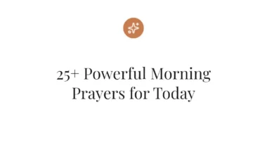 25+ Powerful Morning Prayers for Today