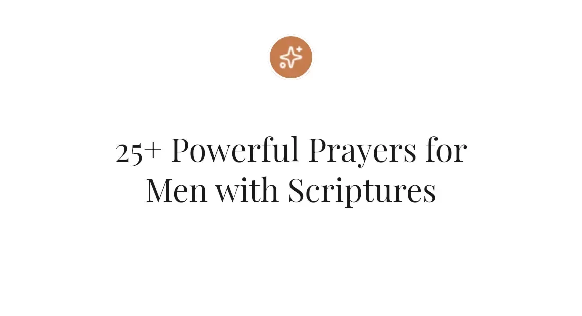25+ Powerful Prayers for Men with Scriptures