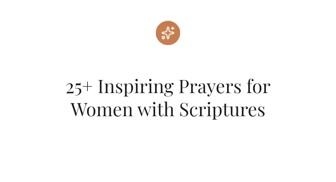 25+ Inspiring Prayers for Women with Scriptures