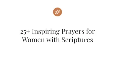 25+ Inspiring Prayers for Women with Scriptures