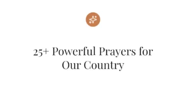 25+ Powerful Prayers for Our Country