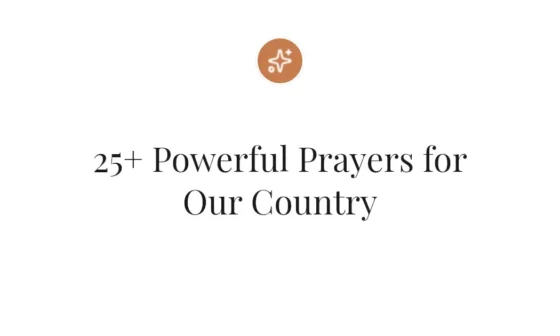 25+ Powerful Prayers for Our Country