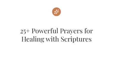 25+ Powerful Prayers for Healing with Scriptures