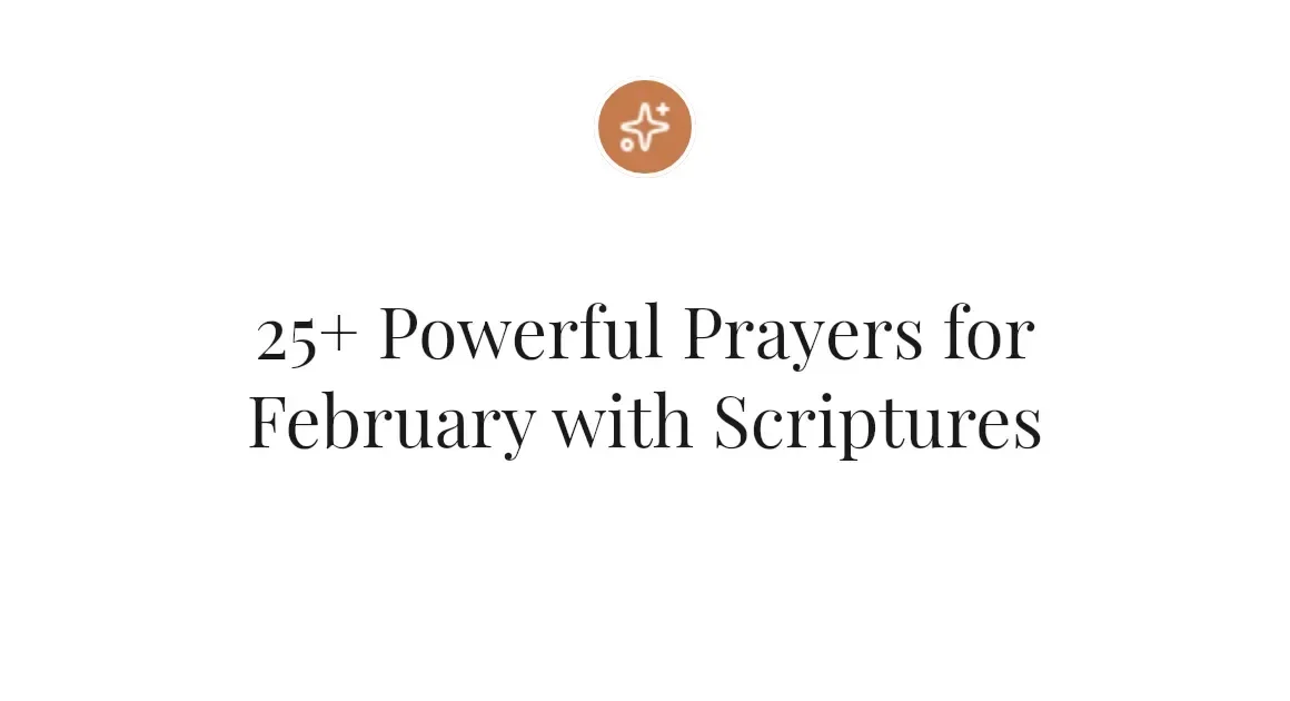 25+ Powerful Prayers for February with Scriptures