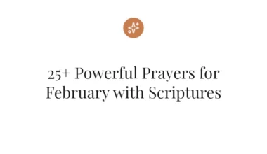 25+ Powerful Prayers for February with Scriptures