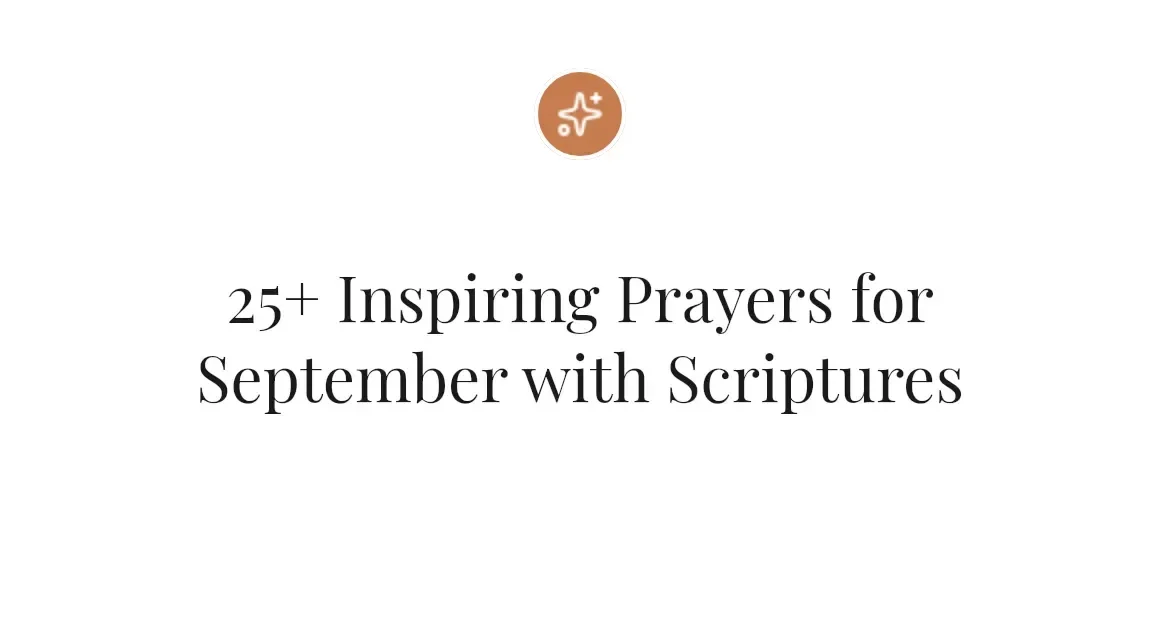 25+ Inspiring Prayers for September with Scriptures