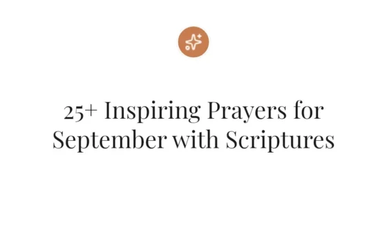 25+ Inspiring Prayers for September with Scriptures