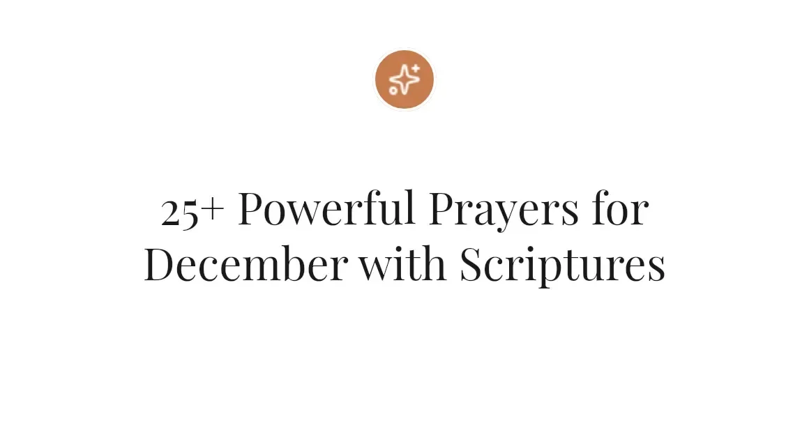 25+ Powerful Prayers for December with Scriptures