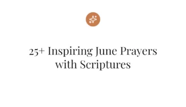 25+ Inspiring June Prayers with Scriptures