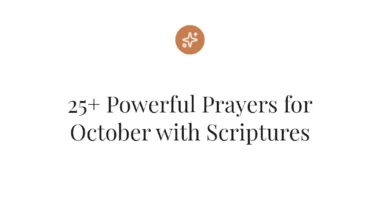25+ Powerful Prayers for October with Scriptures