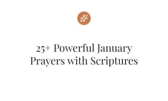 25+ Powerful January Prayers with Scriptures