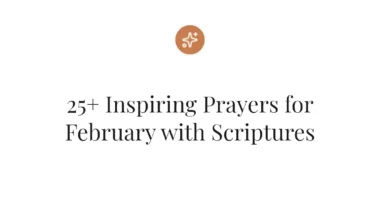 25+ Inspiring Prayers for February with Scriptures