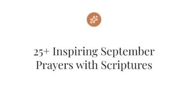 25+ Inspiring September Prayers with Scriptures