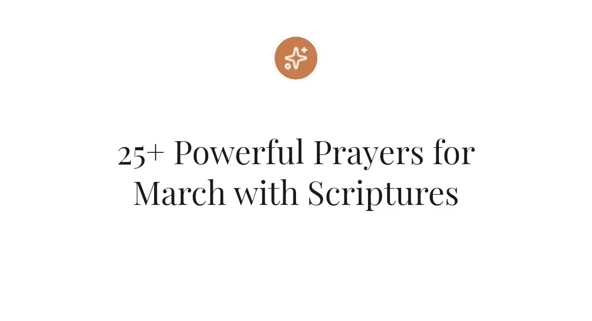 25+ Powerful Prayers for March with Scriptures