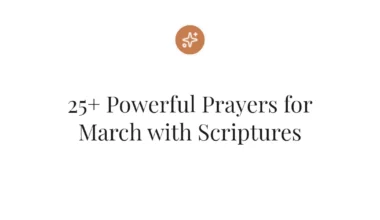 25+ Powerful Prayers for March with Scriptures