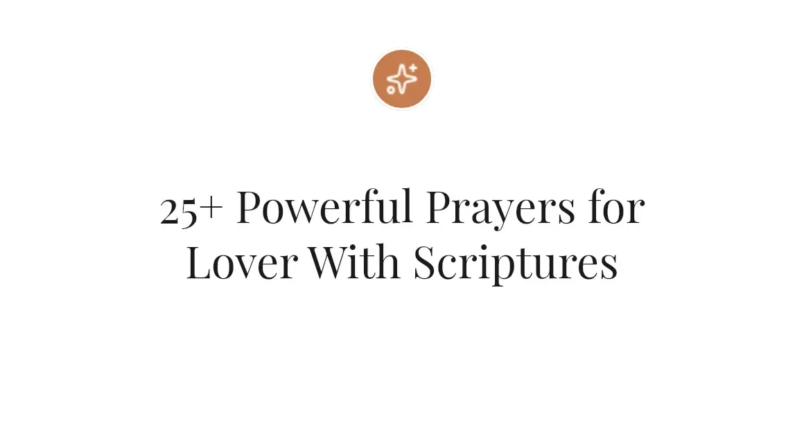 25+ Powerful Prayers for Lover With Scriptures