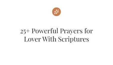 25+ Powerful Prayers for Lover With Scriptures