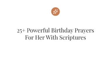 25+ Powerful Birthday Prayers For Her With Scriptures