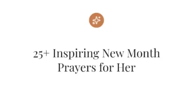 25+ Inspiring New Month Prayers for Her