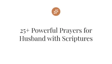 25+ Powerful Prayers for Husband with Scriptures