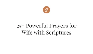 25+ Powerful Prayers for Wife with Scriptures