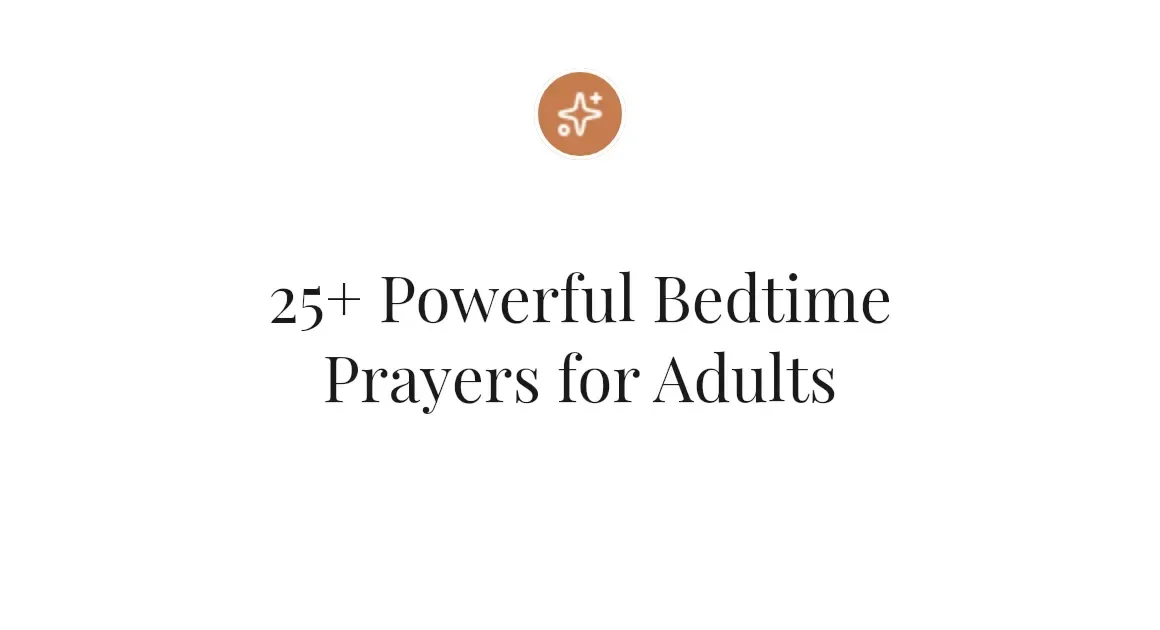 25+ Powerful Bedtime Prayers for Adults