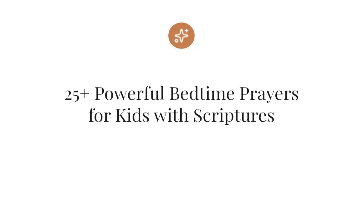 25+ Powerful Bedtime Prayers for Kids with Scriptures
