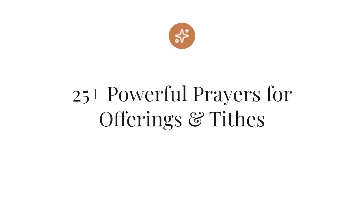 25+ Powerful Prayers for Offerings & Tithes