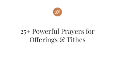 25+ Powerful Prayers for Offerings & Tithes