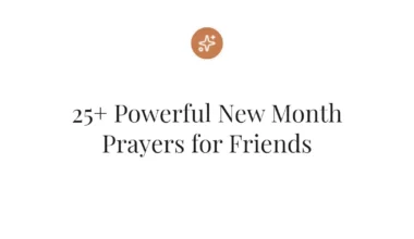 25+ Powerful New Month Prayers for Friends