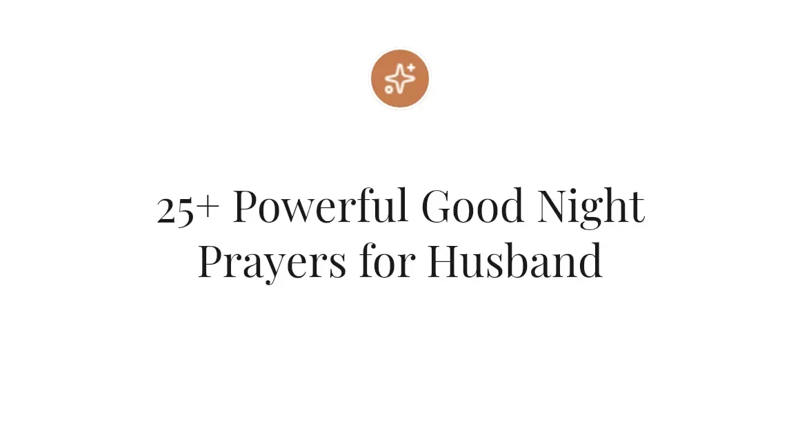 25+ Powerful Good Night Prayers for Husband
