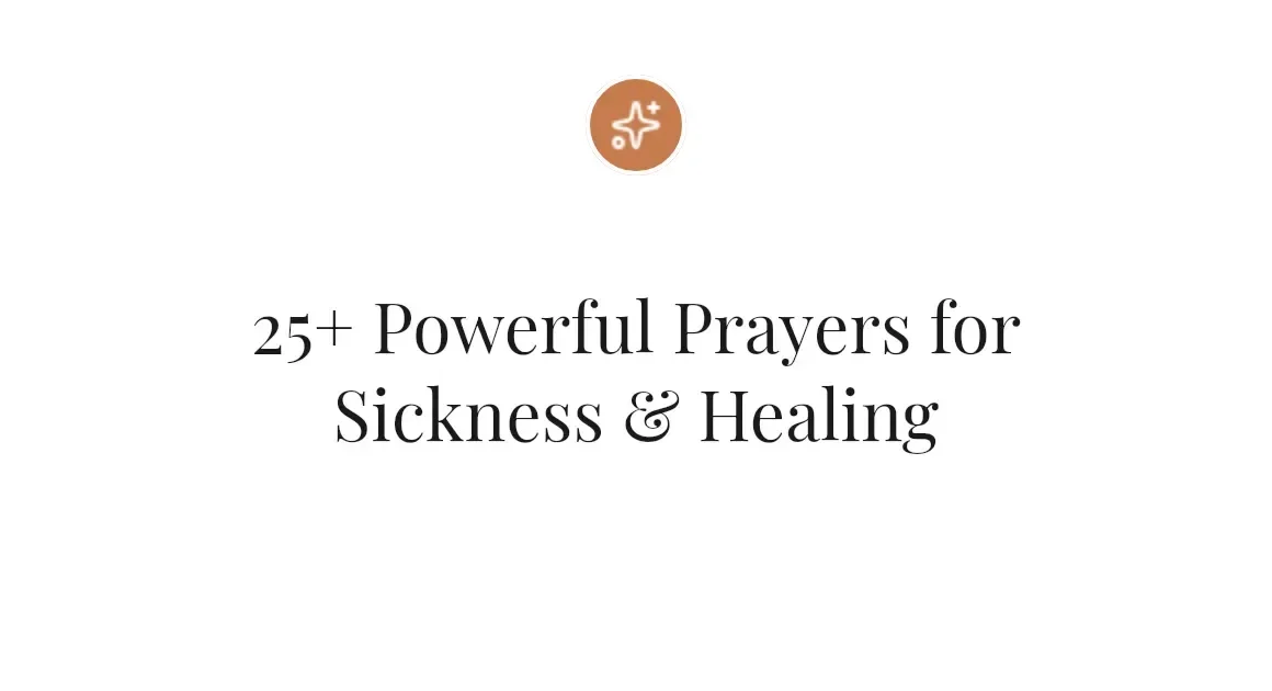 25+ Powerful Prayers for Sickness & Healing