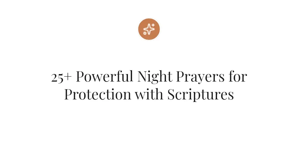 25+ Powerful Night Prayers for Protection with Scriptures