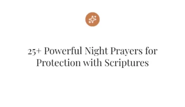 25+ Powerful Night Prayers for Protection with Scriptures