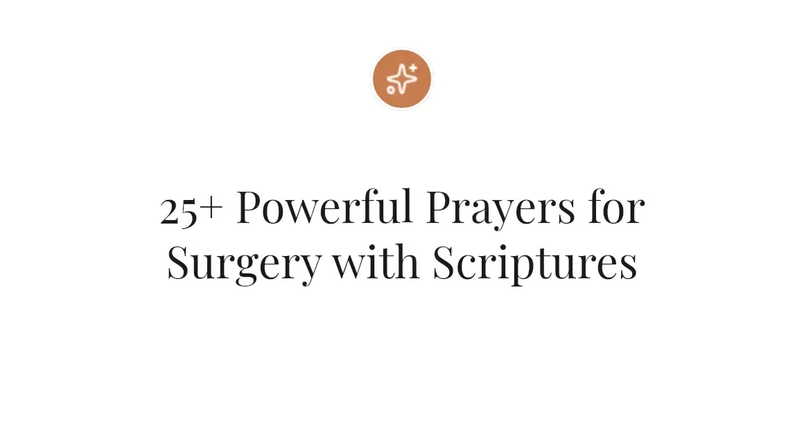25+ Powerful Prayers for Surgery with Scriptures