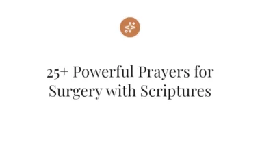 25+ Powerful Prayers for Surgery with Scriptures