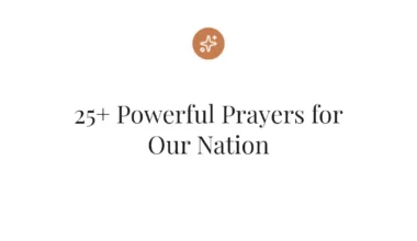 25+ Powerful Prayers for Our Nation