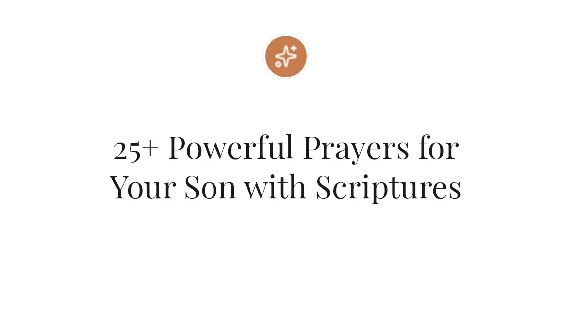 25+ Powerful Prayers for Your Son with Scriptures