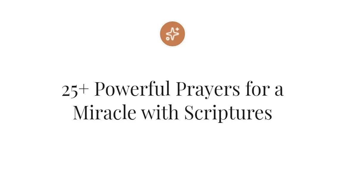 25+ Powerful Prayers for a Miracle with Scriptures