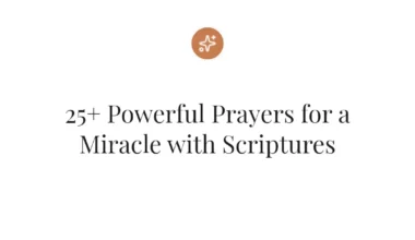 25+ Powerful Prayers for a Miracle with Scriptures