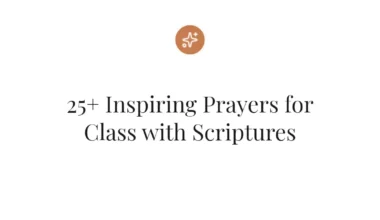 25+ Inspiring Prayers for Class with Scriptures