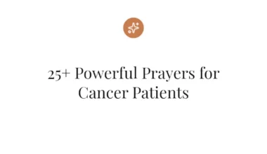 25+ Powerful Prayers for Cancer Patients