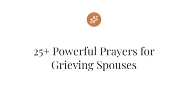 25+ Powerful Prayers for Grieving Spouses
