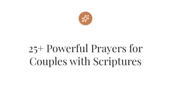 25+ Powerful Prayers for Couples with Scriptures