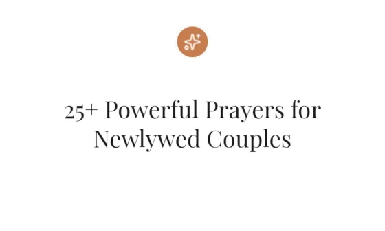 25+ Powerful Prayers for Newlywed Couples