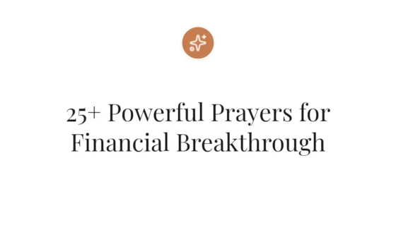 25+ Powerful Prayers for Financial Breakthrough
