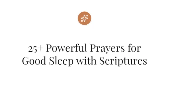 25+ Powerful Prayers for Good Sleep with Scriptures