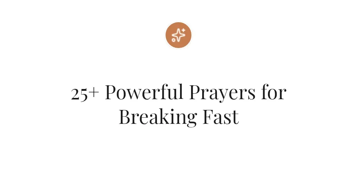 25+ Powerful Prayers for Breaking Fast
