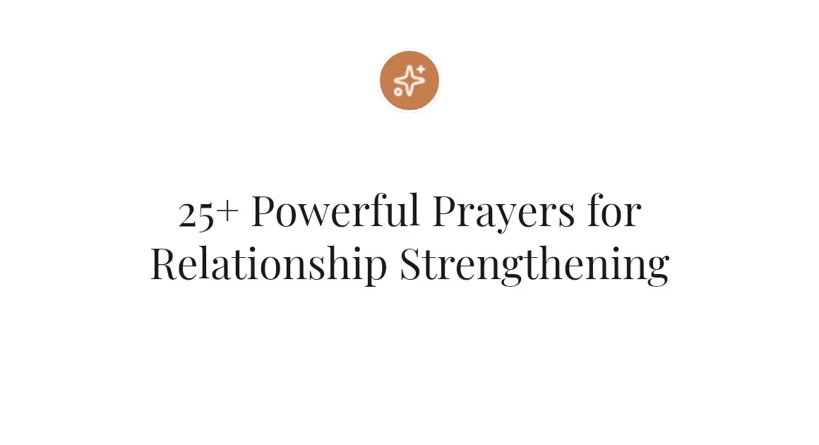 25+ Powerful Prayers for Relationship Strengthening